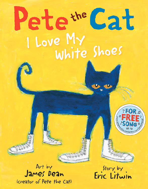 Pete the Cat I Love My White Shoes; James Dean's first book